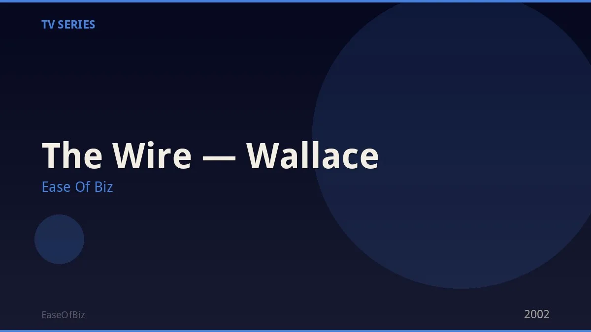 The Wire — Wallace