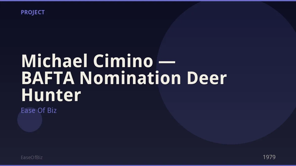Michael Cimino — BAFTA Nomination Deer Hunter