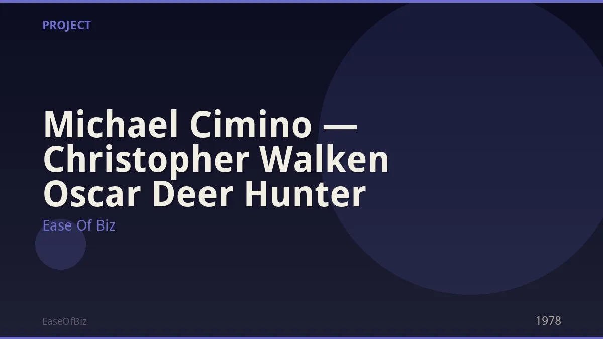 Michael Cimino — Christopher Walken Oscar Deer Hunter