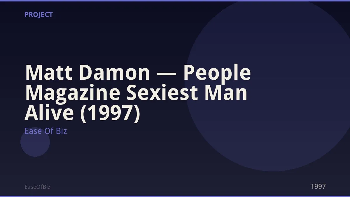 Matt Damon — People Magazine Sexiest Man Alive (1997)