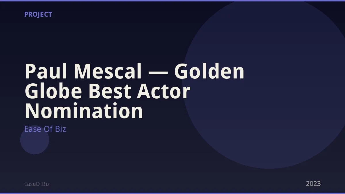 Paul Mescal — Golden Globe Best Actor Nomination