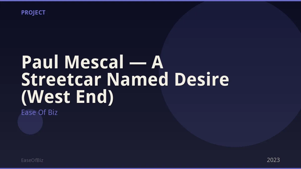 Paul Mescal — A Streetcar Named Desire (West End)