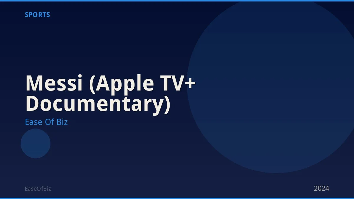 Messi (Apple TV+ Documentary)