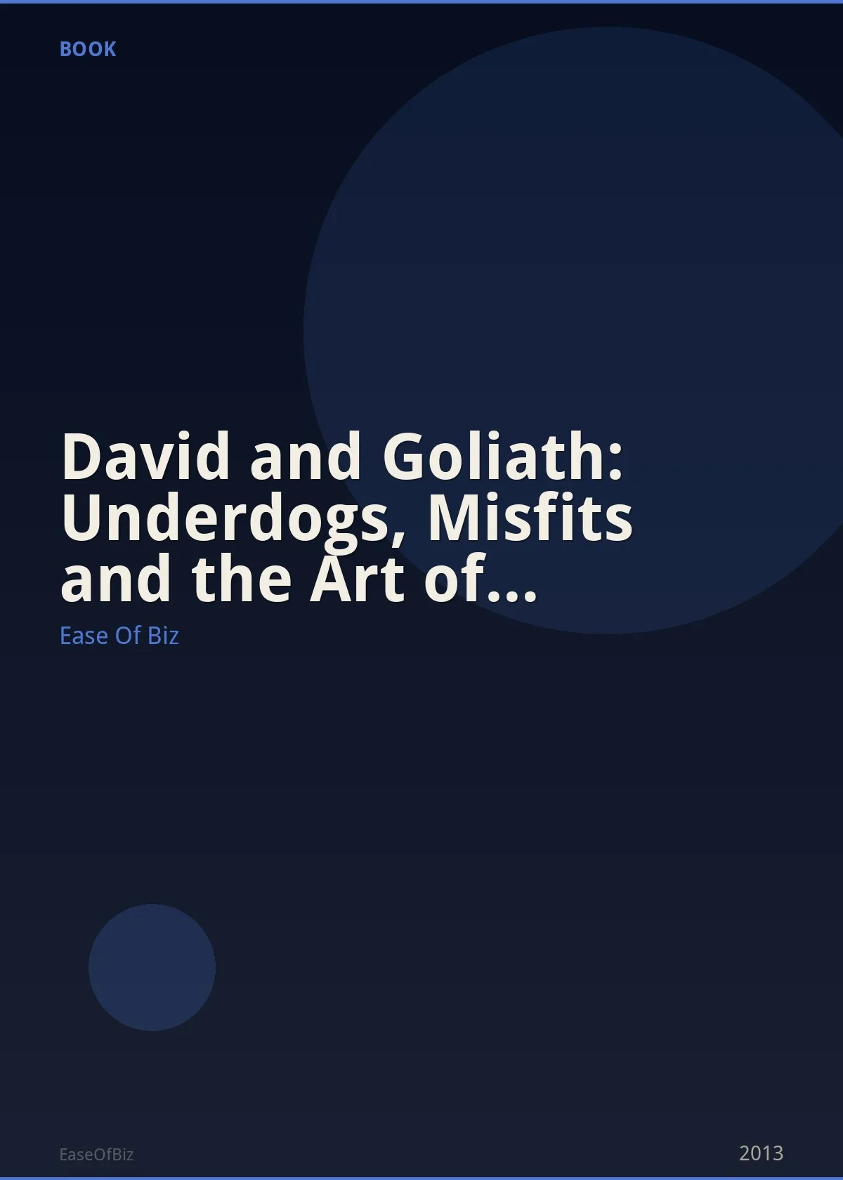 David and Goliath: Underdogs, Misfits and the Art of Battling Giants