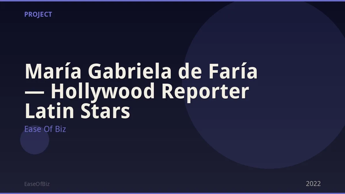 María Gabriela de Faría — Hollywood Reporter Latin Stars