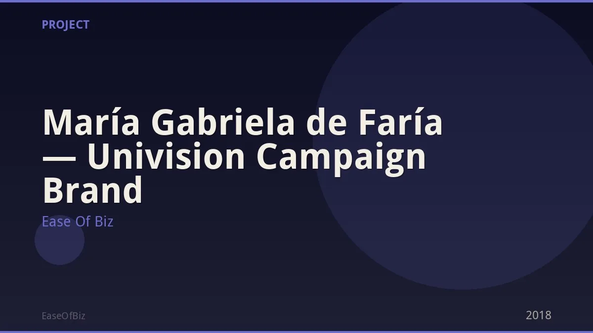 María Gabriela de Faría — Univision Campaign Brand
