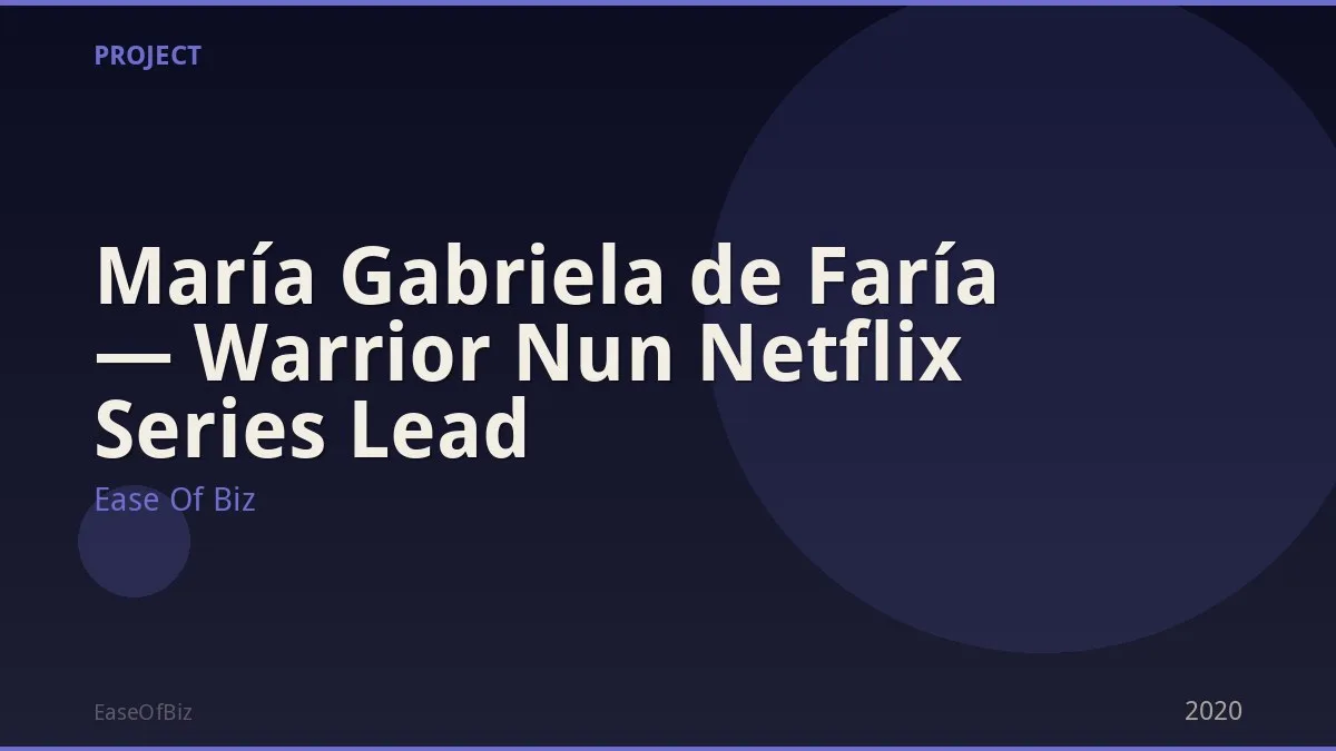 María Gabriela de Faría — Warrior Nun Netflix Series Lead
