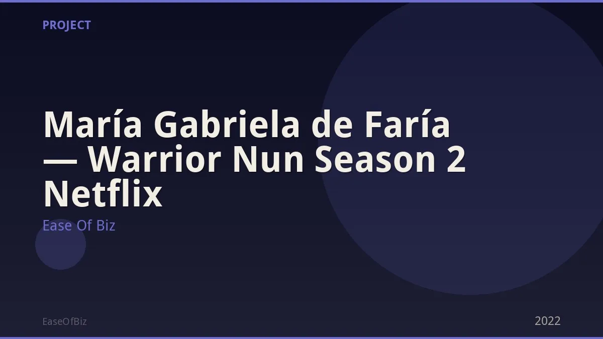 María Gabriela de Faría — Warrior Nun Season 2 Netflix