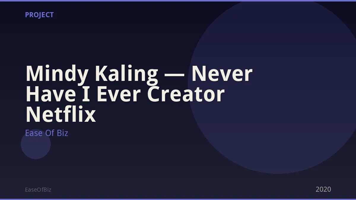 Mindy Kaling — Never Have I Ever Creator Netflix