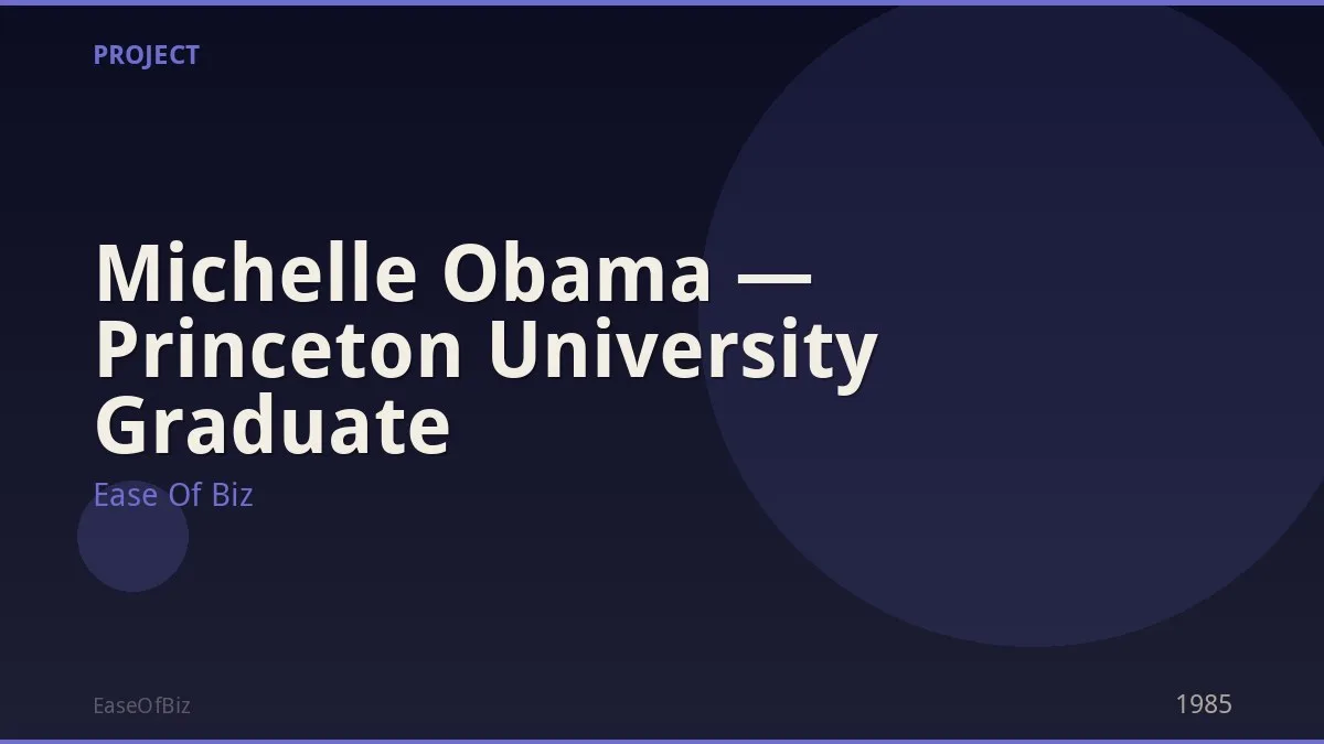 Michelle Obama — Princeton University Graduate