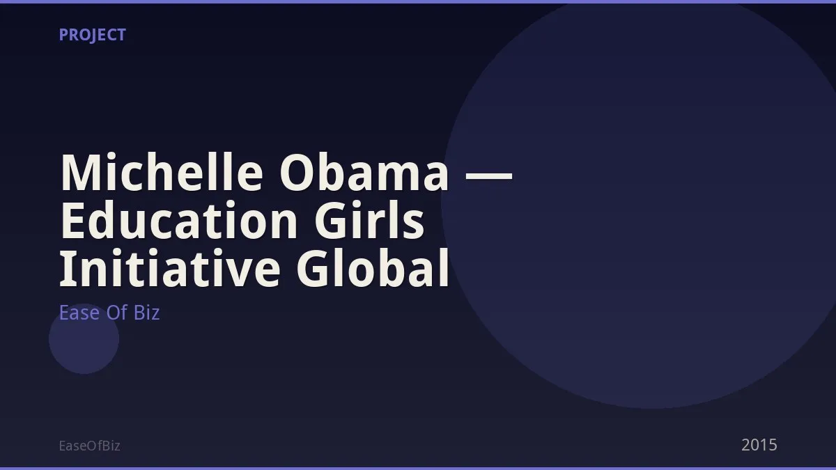 Michelle Obama — Education Girls Initiative Global