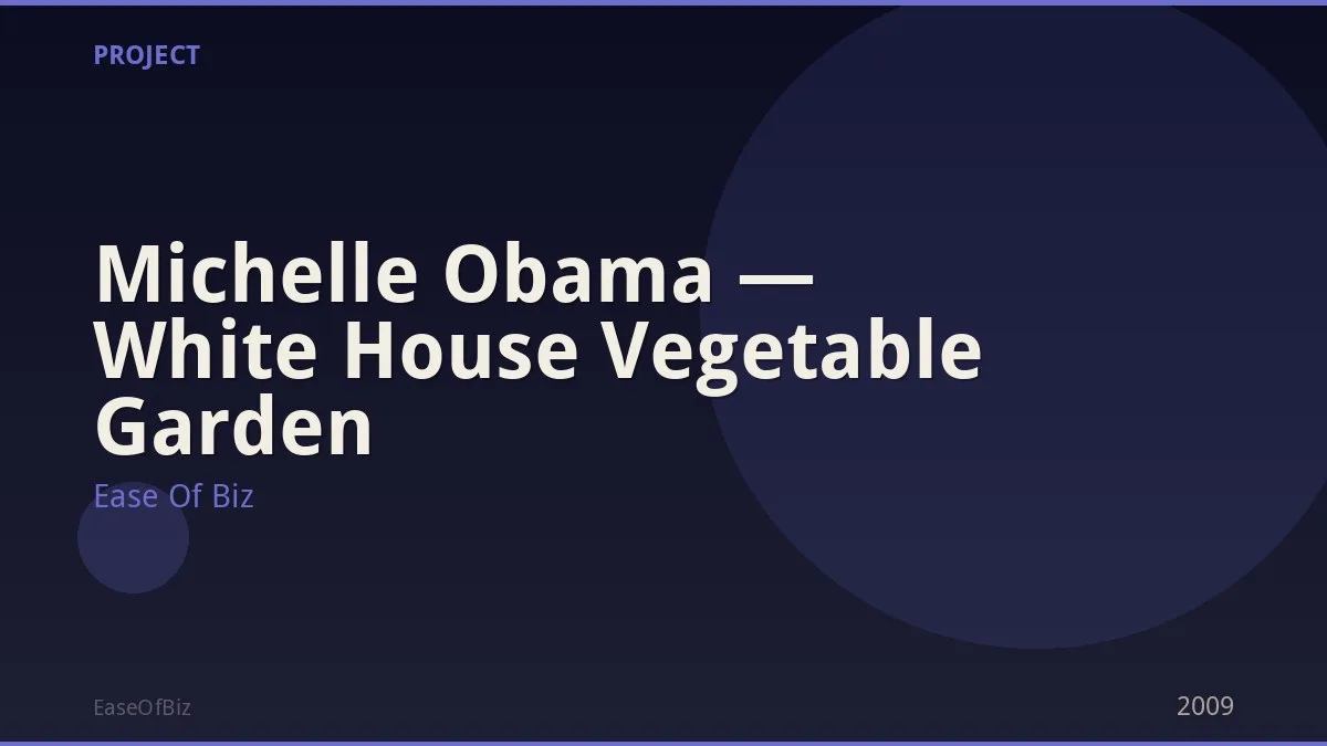 Michelle Obama — White House Vegetable Garden