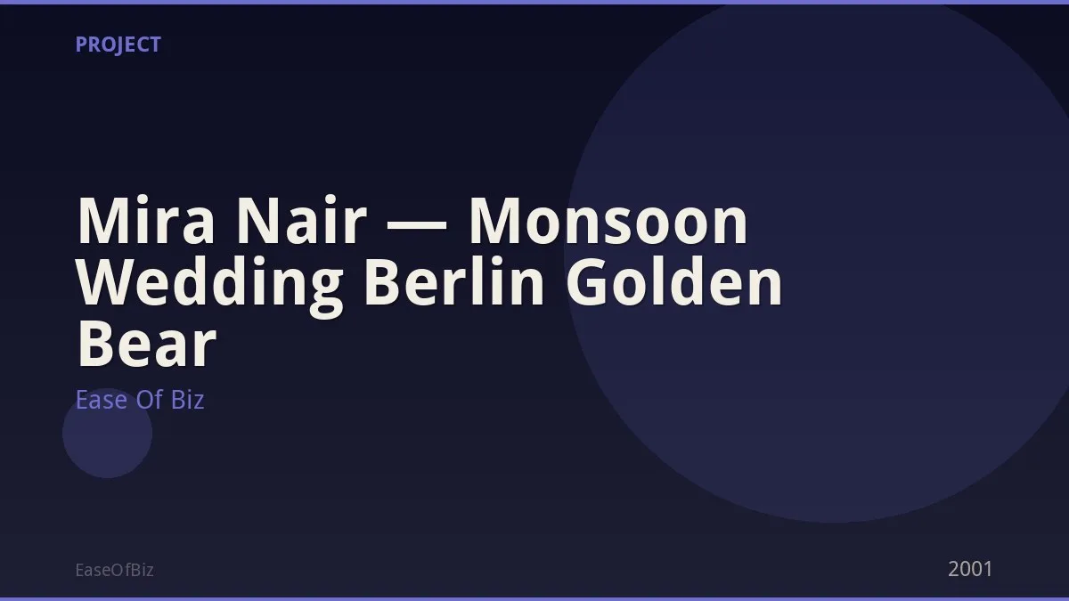 Mira Nair — Monsoon Wedding Berlin Golden Bear