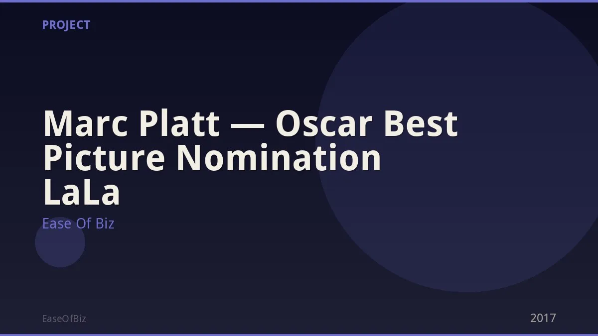 Marc Platt — Oscar Best Picture Nomination LaLa