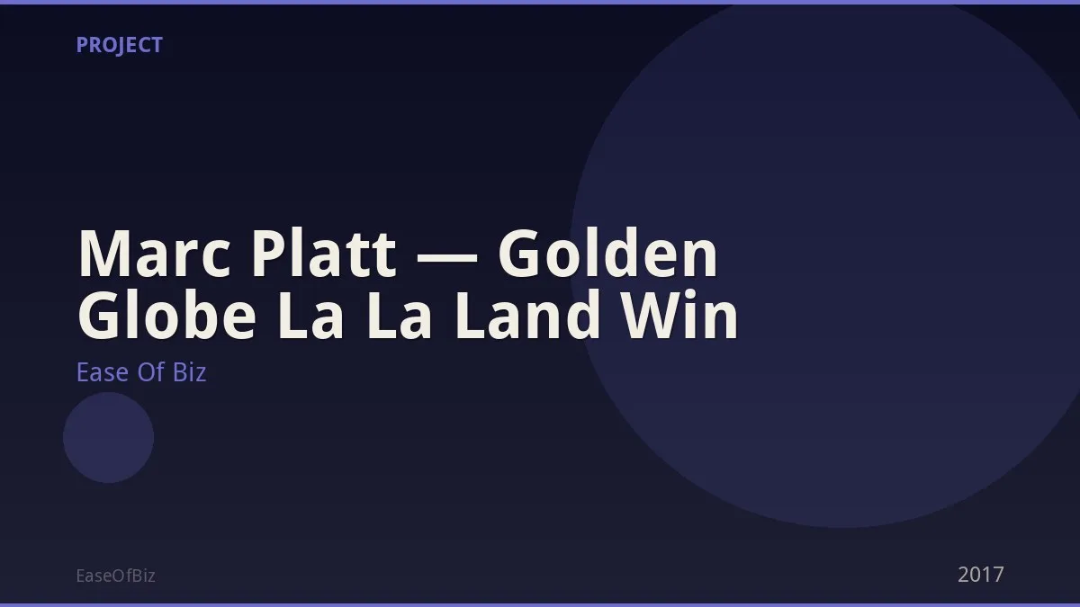 Marc Platt — Golden Globe La La Land Win
