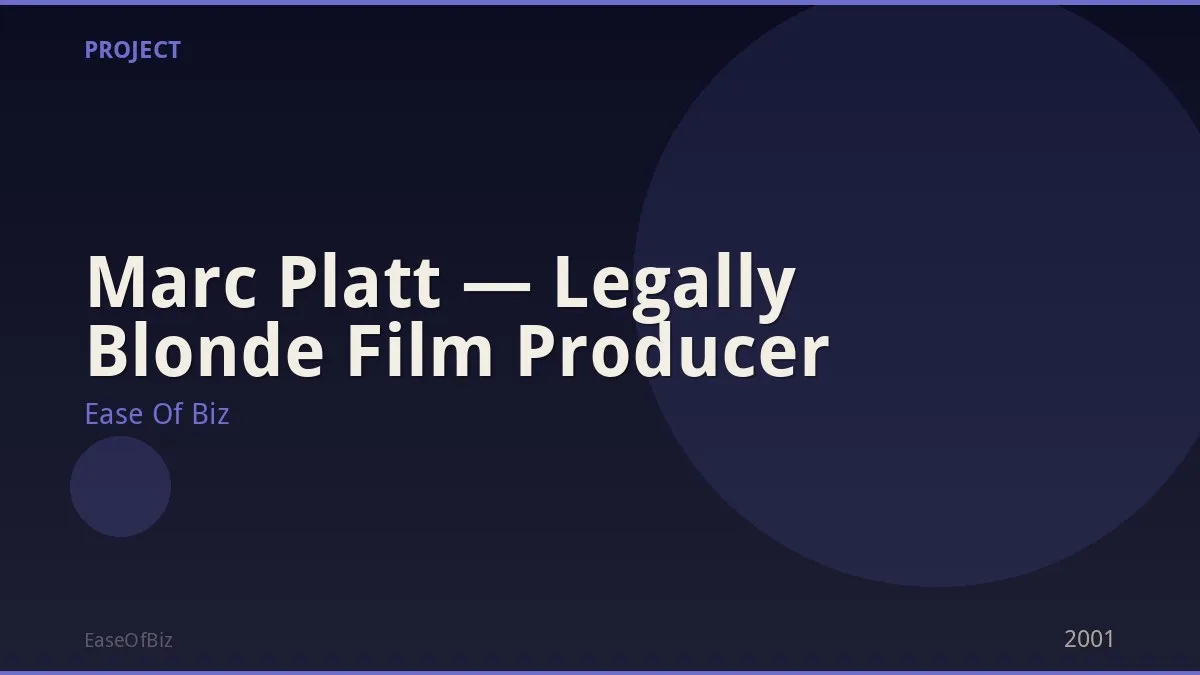 Marc Platt — Legally Blonde Film Producer