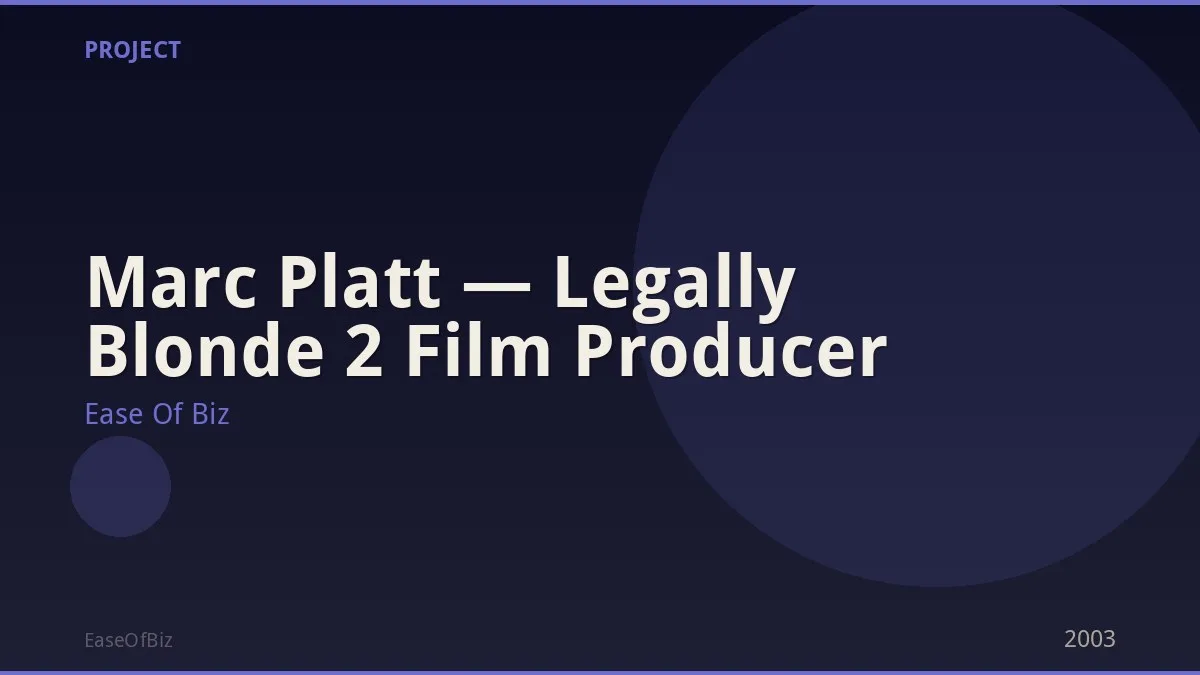 Marc Platt — Legally Blonde 2 Film Producer