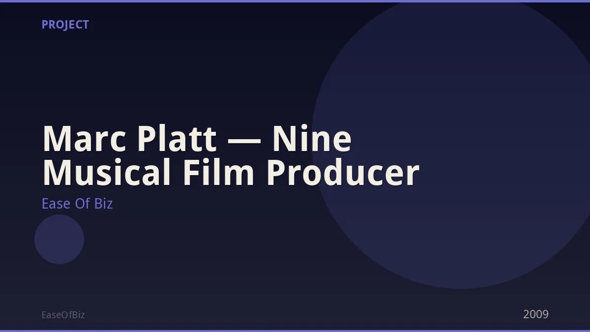 Marc Platt — Nine Musical Film Producer