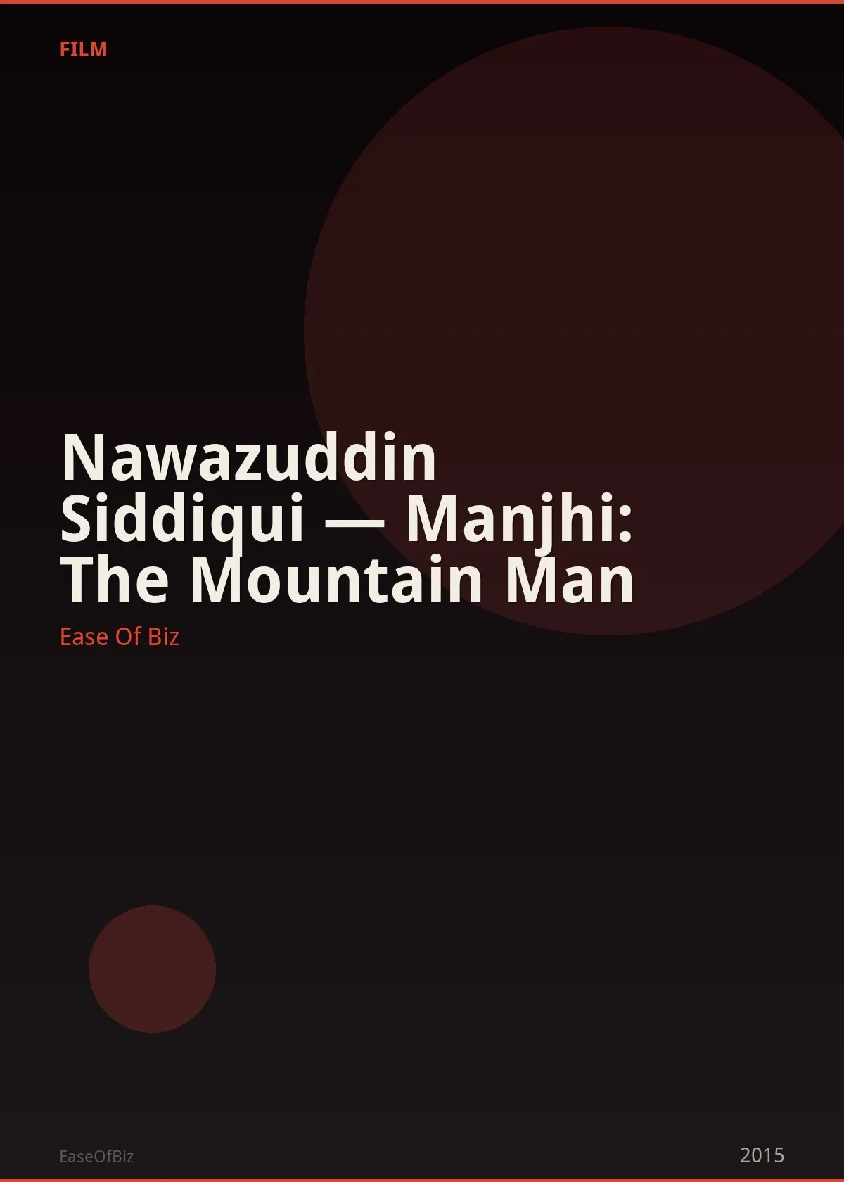 Nawazuddin Siddiqui — Manjhi: The Mountain Man