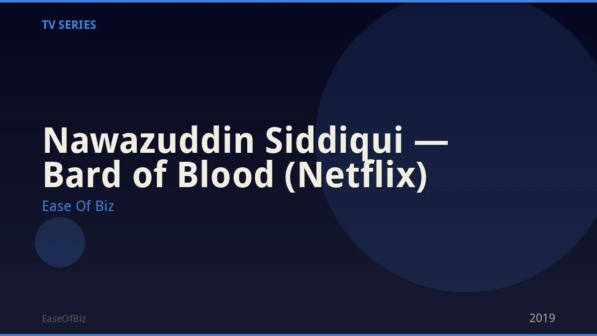 Nawazuddin Siddiqui — Bard of Blood (Netflix)