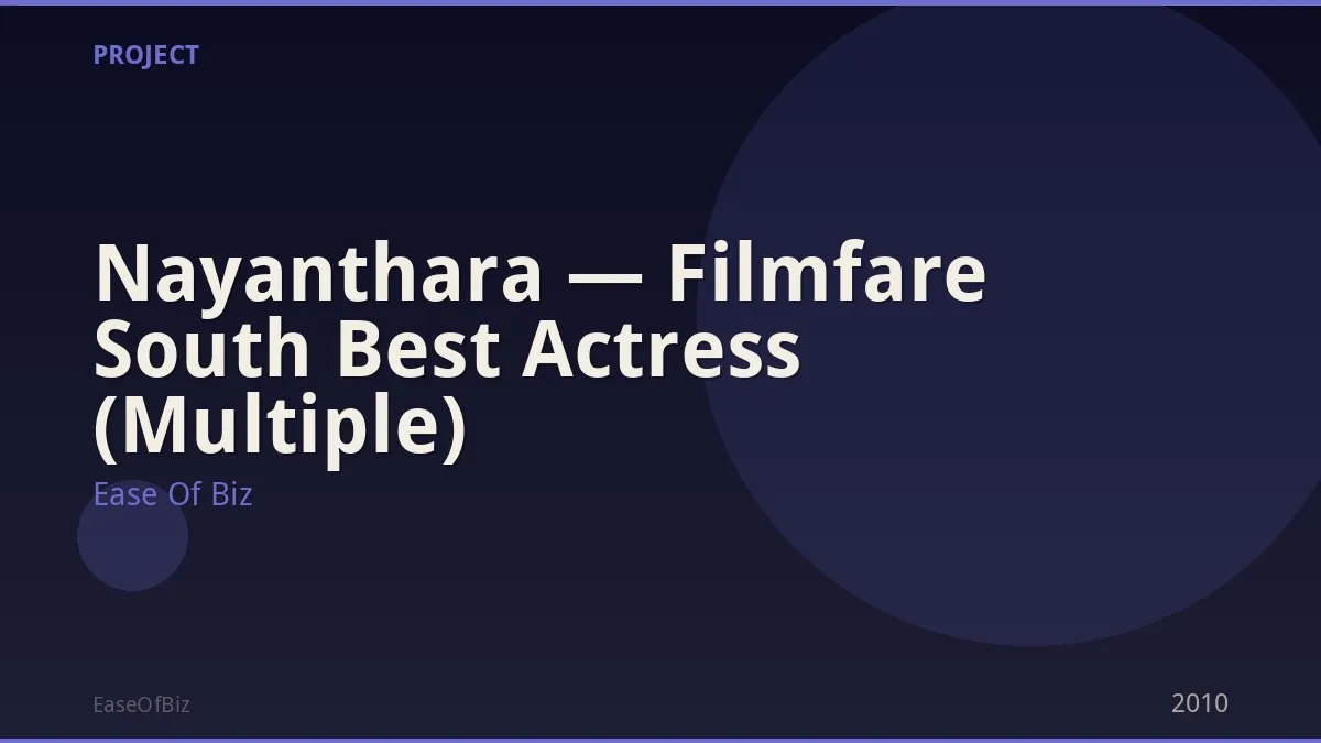 Nayanthara — Filmfare South Best Actress (Multiple)