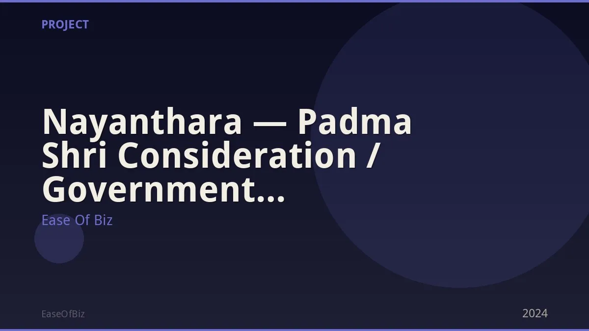 Nayanthara — Padma Shri Consideration / Government Recognition