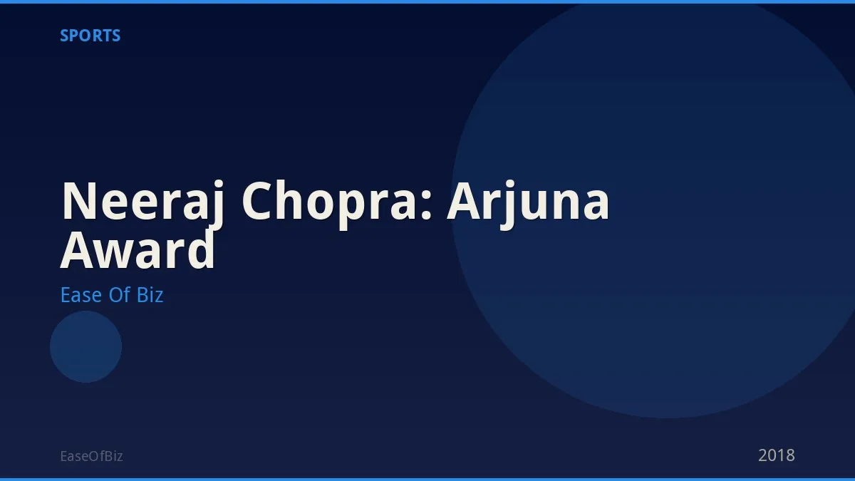 Neeraj Chopra: Arjuna Award