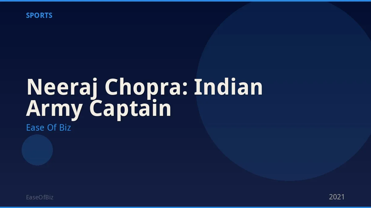 Neeraj Chopra: Indian Army Captain