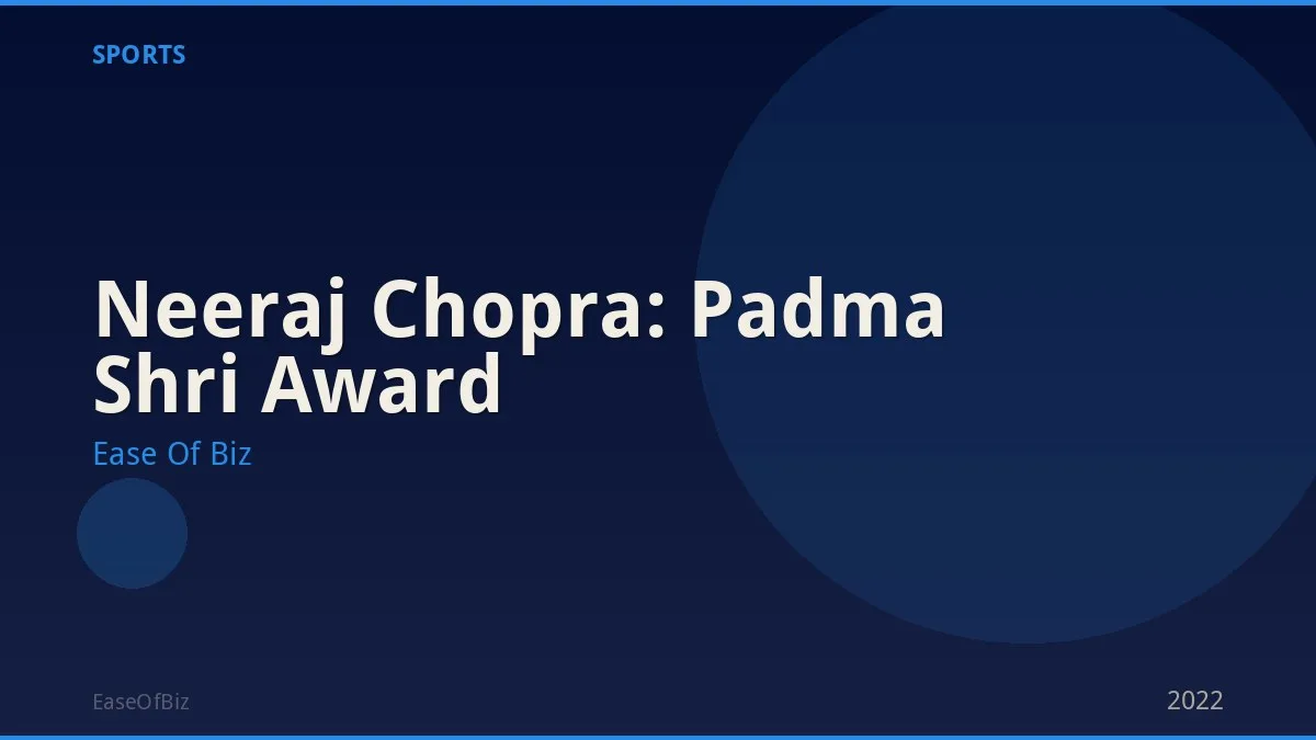 Neeraj Chopra: Padma Shri Award