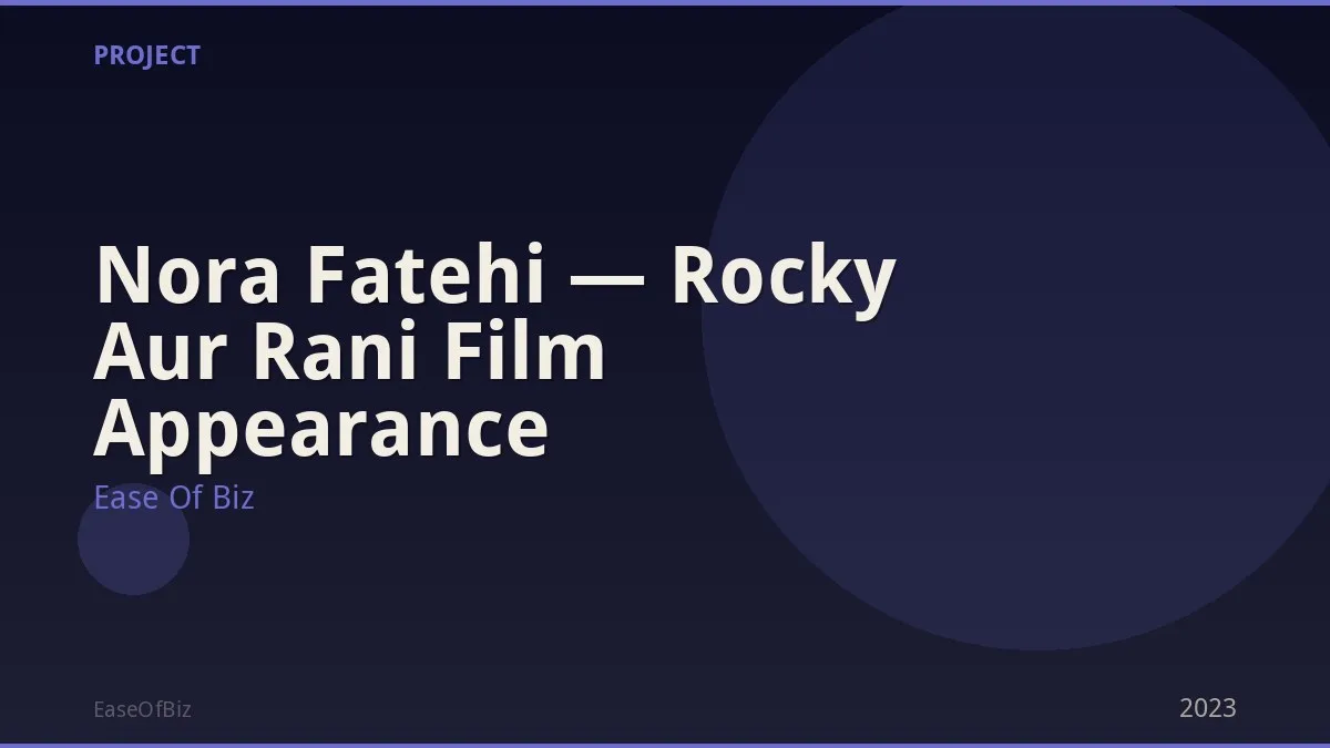 Nora Fatehi — Rocky Aur Rani Film Appearance