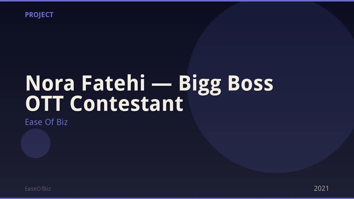 Nora Fatehi — Bigg Boss OTT Contestant