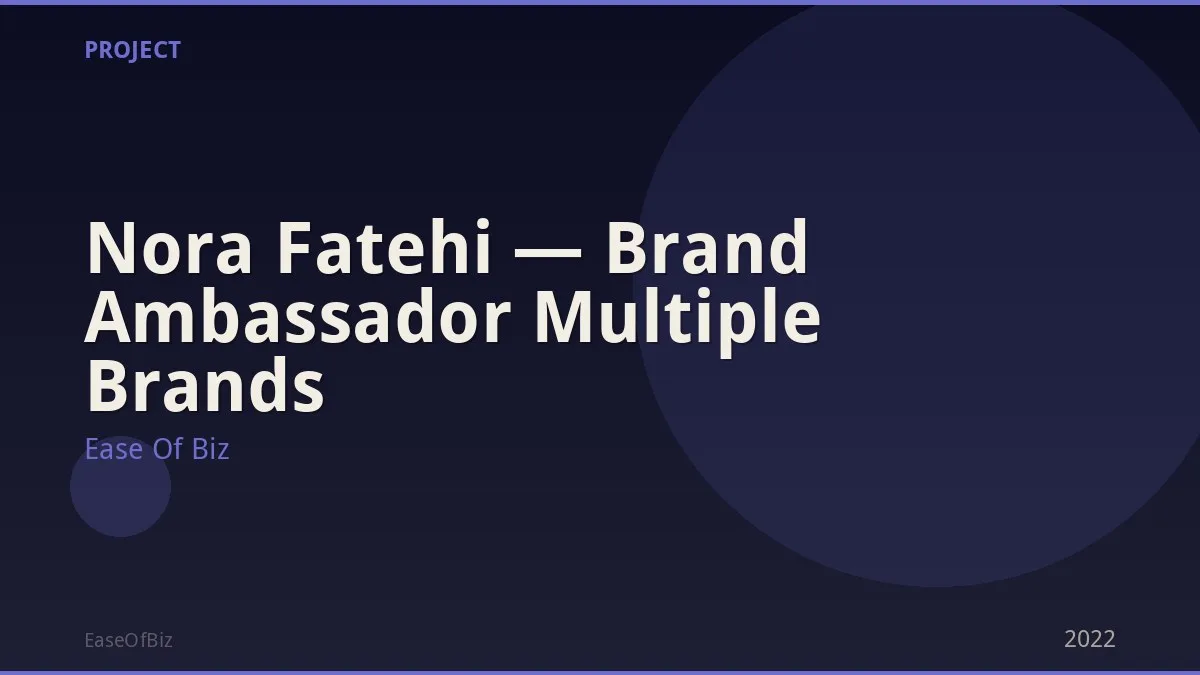 Nora Fatehi — Brand Ambassador Multiple Brands