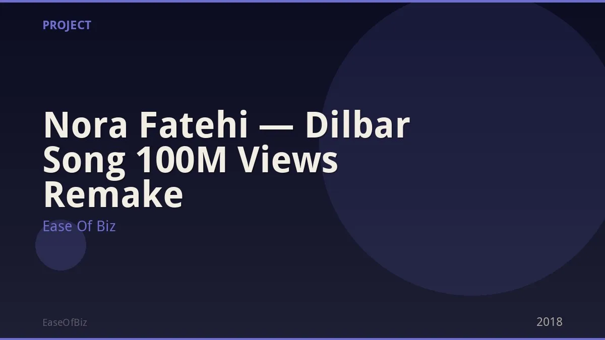 Nora Fatehi — Dilbar Song 100M Views Remake