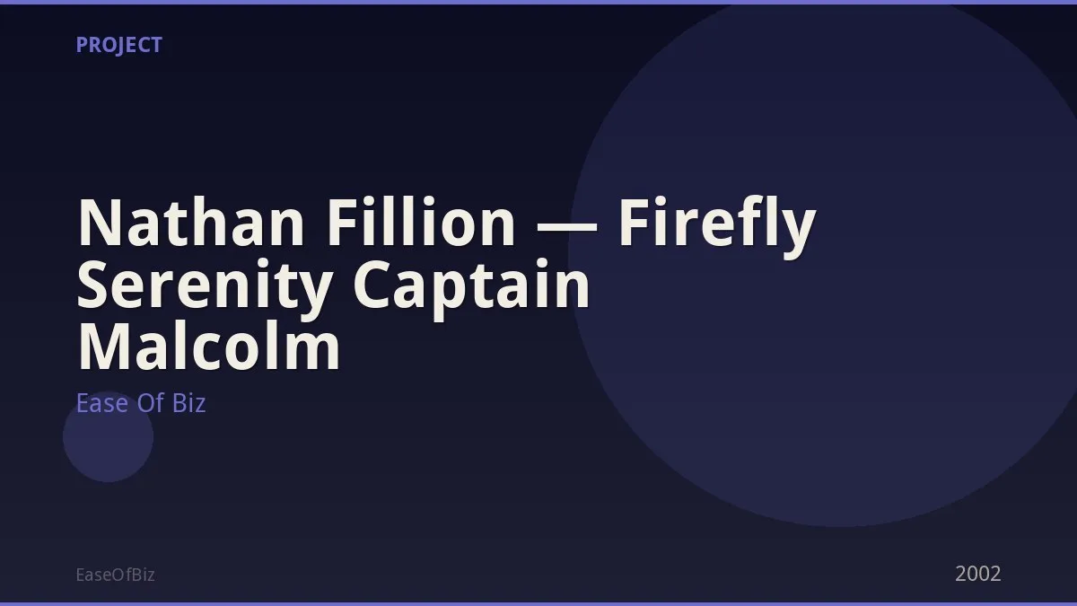 Nathan Fillion — Firefly Serenity Captain Malcolm
