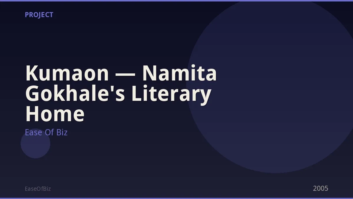 Kumaon — Namita Gokhale's Literary Home