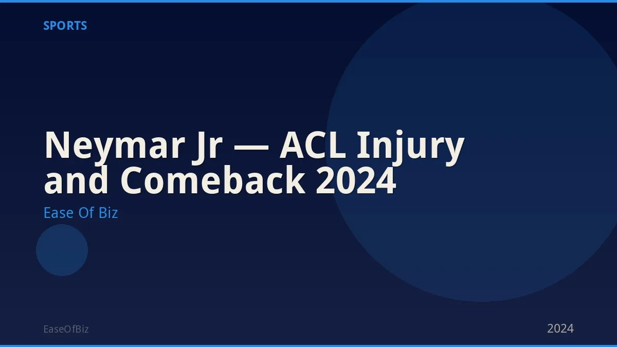 Neymar Jr — ACL Injury and Comeback 2024
