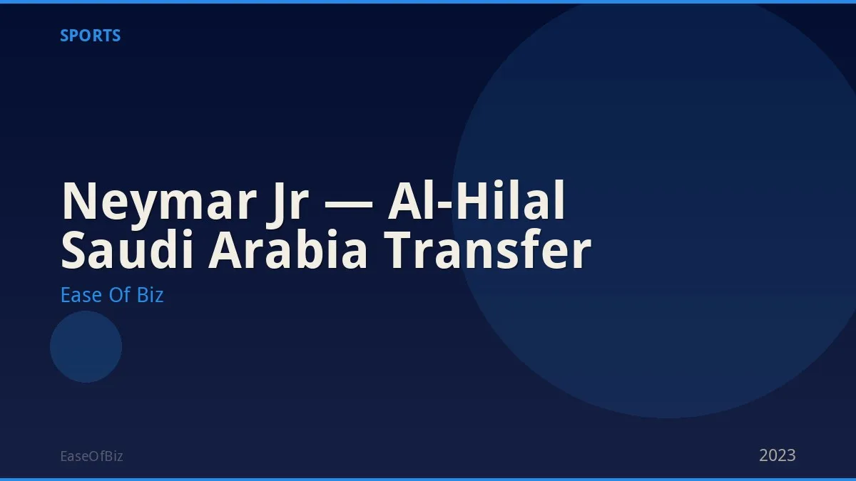 Neymar Jr — Al-Hilal Saudi Arabia Transfer