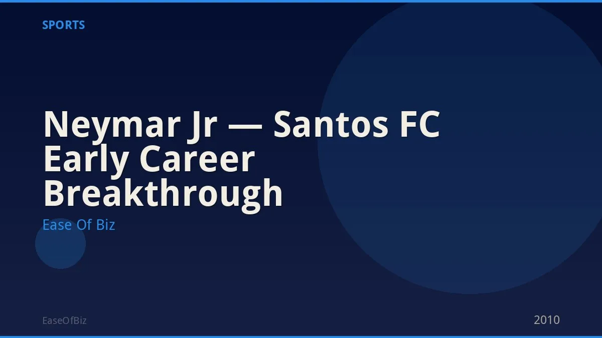 Neymar Jr — Santos FC Early Career Breakthrough
