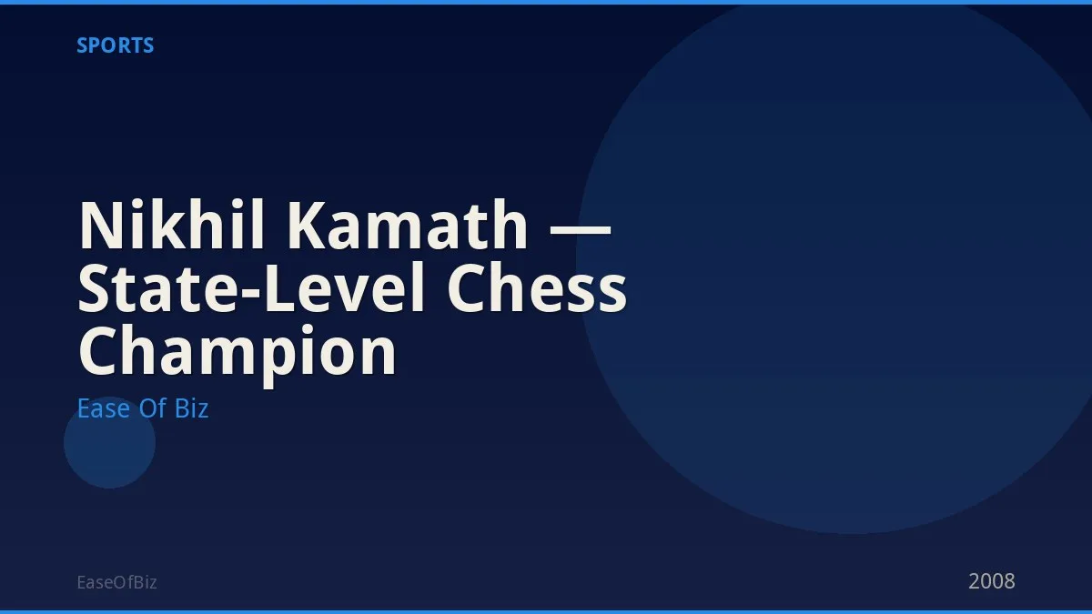 Nikhil Kamath — State-Level Chess Champion
