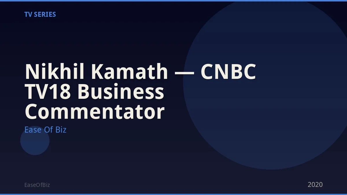 Nikhil Kamath — CNBC TV18 Business Commentator