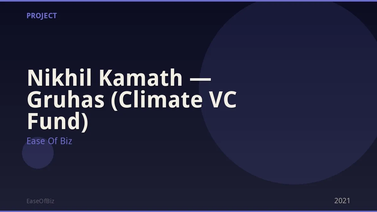 Nikhil Kamath — Gruhas (Climate VC Fund)