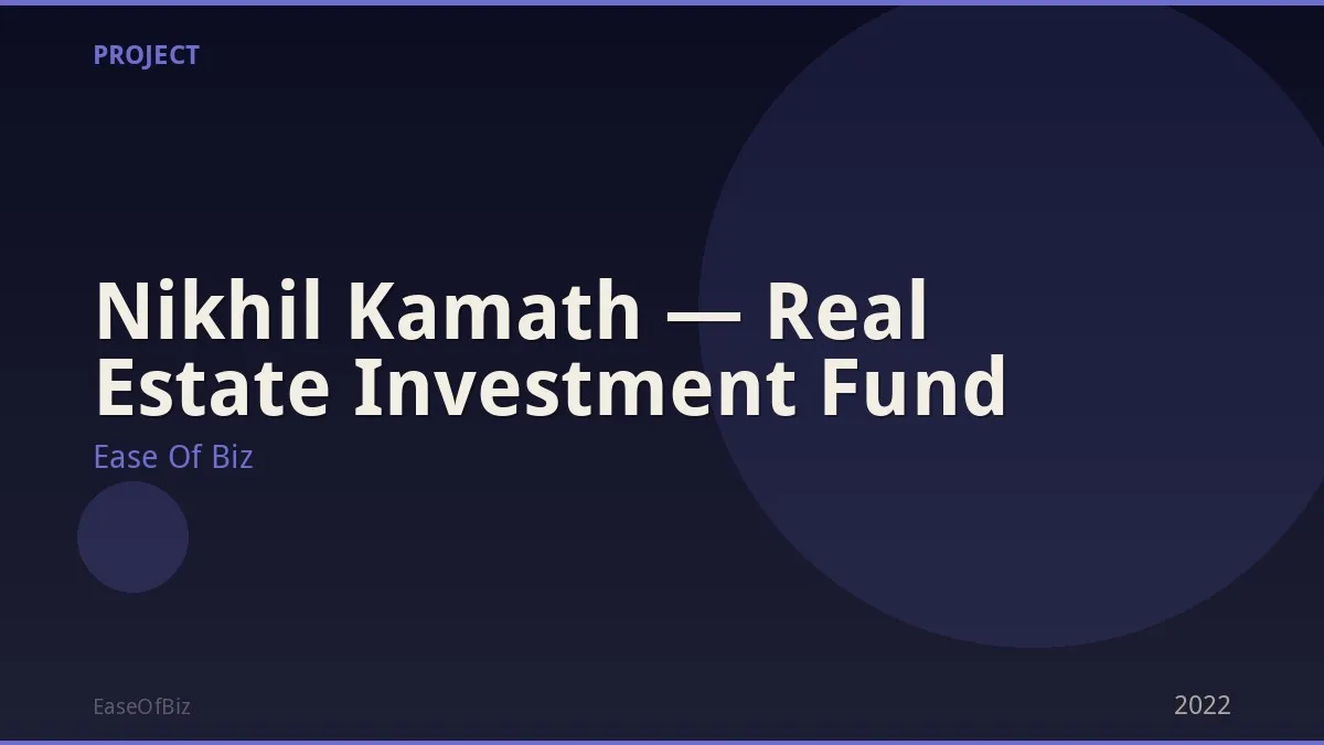 Nikhil Kamath — Real Estate Investment Fund