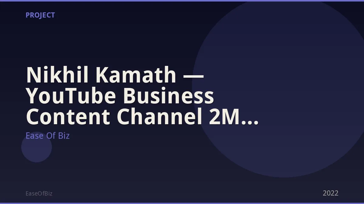 Nikhil Kamath — YouTube Business Content Channel 2M Subscribers