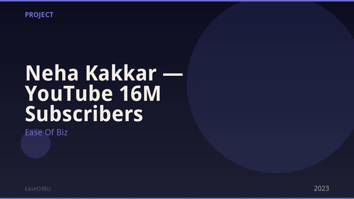 Neha Kakkar — YouTube 16M Subscribers