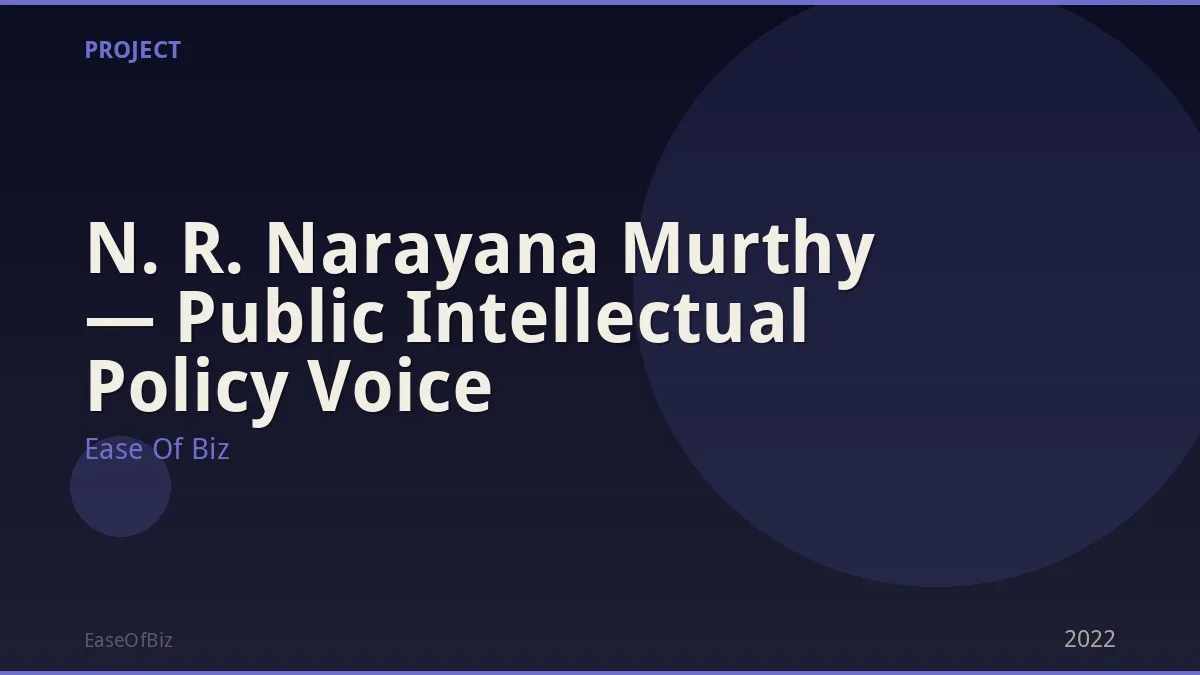 N. R. Narayana Murthy — Public Intellectual Policy Voice