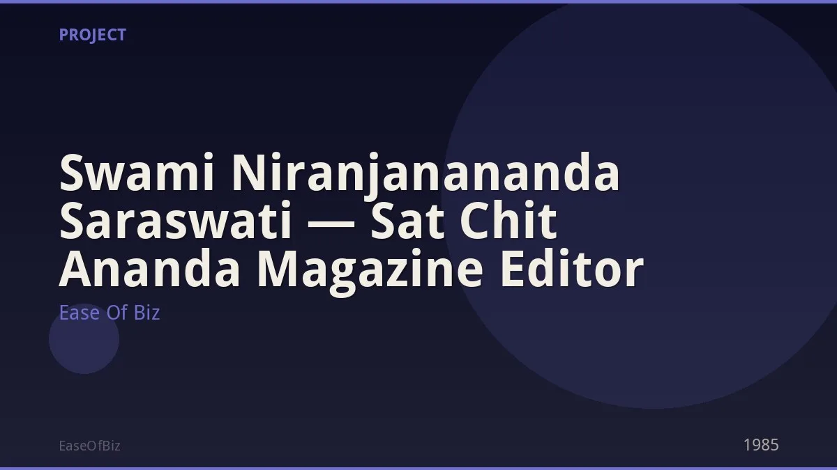 Swami Niranjanananda Saraswati — Sat Chit Ananda Magazine Editor
