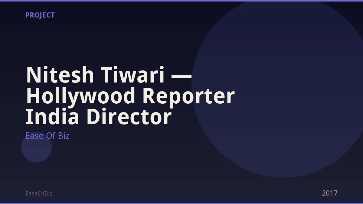 Nitesh Tiwari — Hollywood Reporter India Director