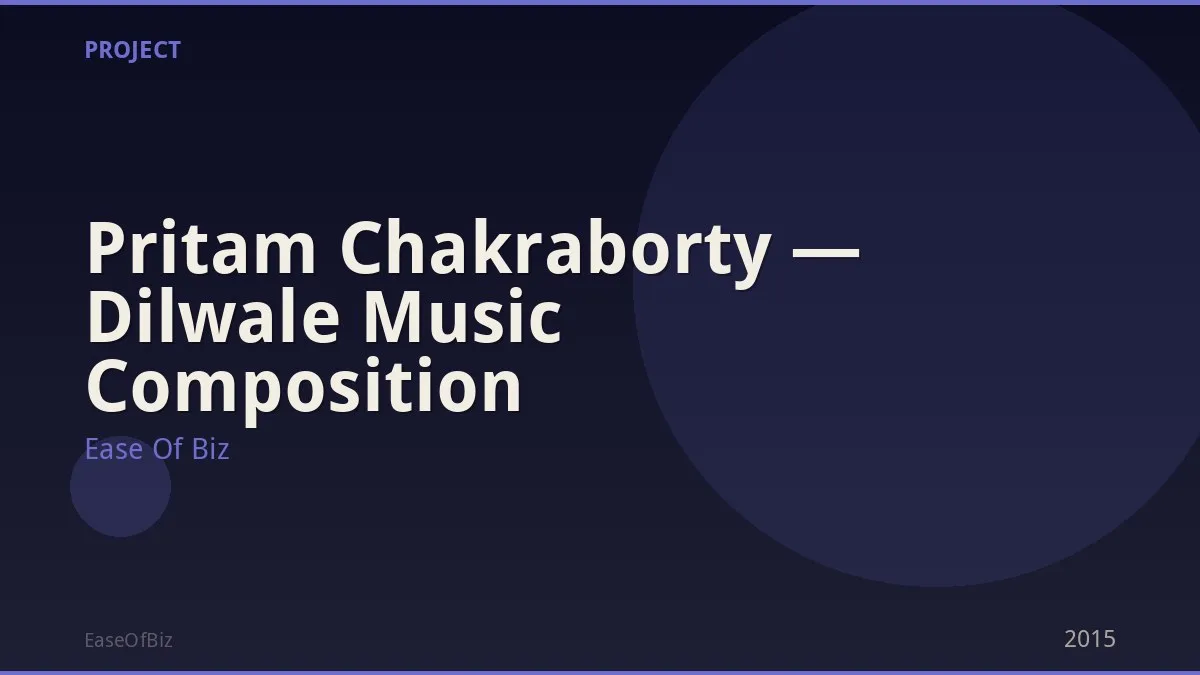 Pritam Chakraborty — Dilwale Music Composition