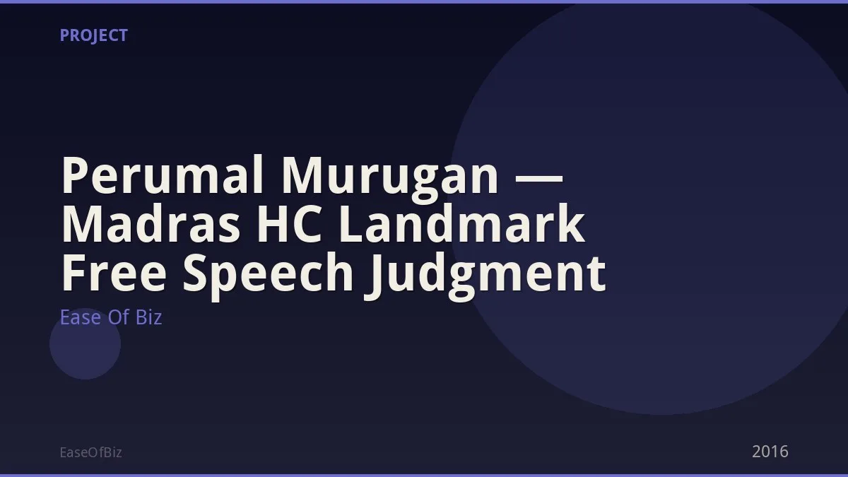 Perumal Murugan — Madras HC Landmark Free Speech Judgment