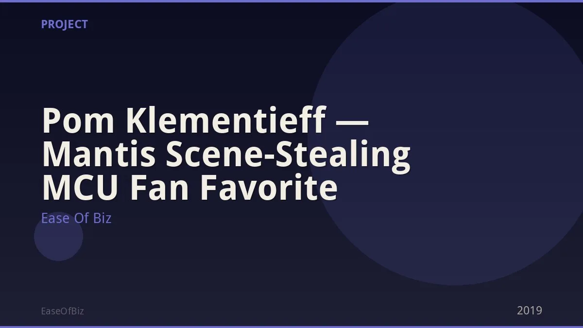Pom Klementieff — Mantis Scene-Stealing MCU Fan Favorite